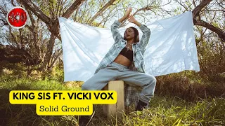 King Sis ft. Vicki Vox - Solid Ground | YouTune