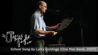 James Taylor / Larry Goldings - School Song (One Man Band, July 2007)