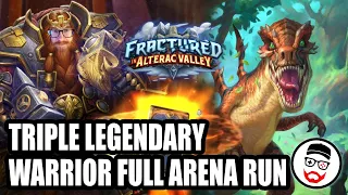 Triple Legendary Warrior Full Arena Run | Fractured in Alterac Valley | Hearthstone