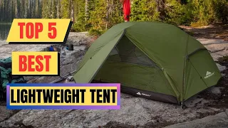 Top 5 Best Lightweight Tent || Ultralight Tent