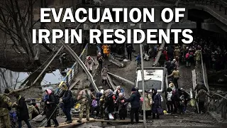 Irpin after the shelling. Evacuation of the population | Ukrainian witness