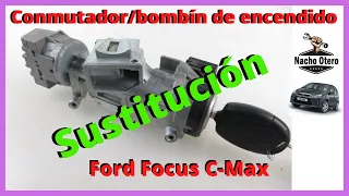 Desmontar conmutador / bombin de encendido de un Ford Focus C-Max