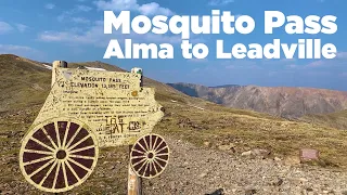 Getting High in Colorado - Mosquito Pass  -  Alma to Leadville