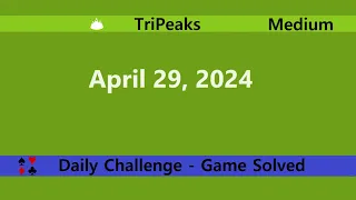 Microsoft Solitaire Collection | TriPeaks Medium | April 29, 2024 | Daily Challenges