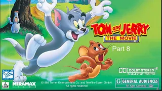 Tom and Jerry: The Movie (1992) Part 8