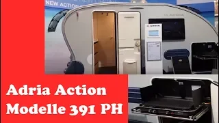 Wohnwagen Vorstellung - Die ACTION 391 PH - Modelle von ADRIA 2018 - Roomtour Wohnwagen