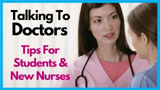 Talking to Doctors: Tips for Students and New Nurses (SBAR)