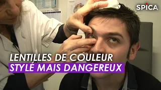 Lentilles de couleur, c'est stylé mais dangereux !