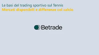 Trading Sportivo Betfair sul Tennis - Mercati disponibili e differenze col calcio - Betting Exchange