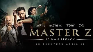 MASTER Z: IP MAN LEGACY (2019) US Trailer - Max Zhang, Michelle Yeoh, Tony Jaa, Dave Bautista