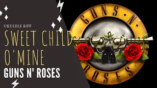 Guns N' Roses - Sweet Child O' Mine (Ukulele Fingerstyle / Riff)
