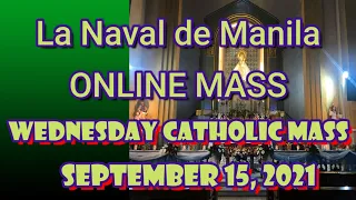 STO. DOMINGO CHURCH LA NAVAL DE MANILA ONLINE LIVE & MASS TODAY WEDNESDAY - SEPT 15, 2021