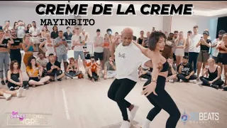 Creme De La Creme - Mayinbito - Alfredo Y Andrea Bcn Dance Life