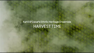 Kahil El'Zabar's Ethnic Heritage Ensemble   •  Harvest Time
