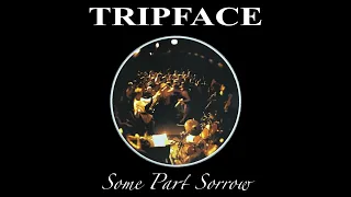 Tripface - Some Part Sorrow (1996)