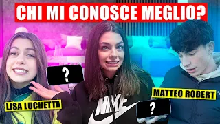 CHI MI CONOSCE MEGLIO? - LISA LUCHETTA vs MATTEO ROBERT