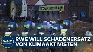 LÜTZERATH: RWE kündigt Zivilklage gegen Klimaaktivisten an - Erhebliche Sachschäden seien entstanden