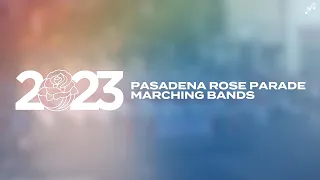 Marching Bands of the 2023 Pasadena Tournament of Roses Parade