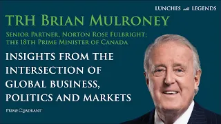Lunches with Legends: The Right Honorable Brian Mulroney