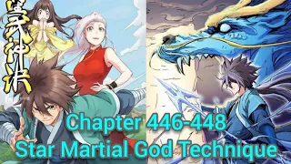 star martial god technique chapter 446-448 english