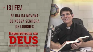 Experiência de Deus | 13-02-2021 | 6º Dia da Novena de Nossa Senhora de Lourdes