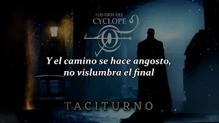 Los Ojos del Cyclope -  "TACITURNO"  - (Video Lyrics)