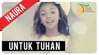 Naura - Untuk Tuhan | Official Video Clip