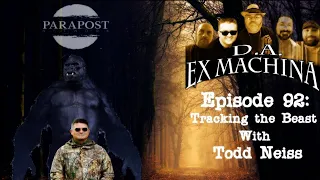 D.A. Ex Machina – Episode 92 – Tracking the Beast with Todd Neiss