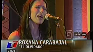 Roxana Carabajal - El Olvidado - Sin Estribos 01-2011