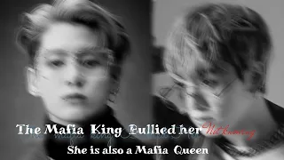 (1/2)°The Mafia King Bullied Her Not Knowing She Is Also a Mafia Queen  ° ||Jungkook ff ||