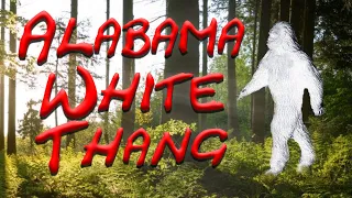 109. The Alabama White Thang