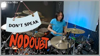 No Doubt - Don't Speak || Drum Cover by KALONICA NICX
