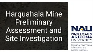 BLM Harquahala Capstone project assessment and site instigation of the mine off I 10 west of Phoenix