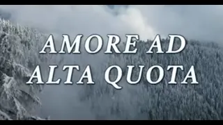 Amore ad Alta Quota Film completo HD 2018