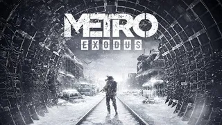 Metro Exodus ||| Прохождение ||| Метро: Исход
