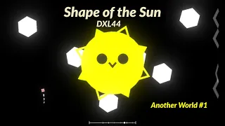 Shape of the Sun - Project Arrhythmia level by DXL44 (Song by Creo) [ANOTHER WORLD #1]