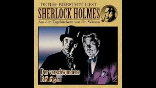 Sherlock Holmes – Der verschwundene Bräutigam Hörspiel