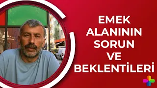 Emek Alanının Sorun ve Beklentileri | Başaran Aksu | Çetele Bölüm 1