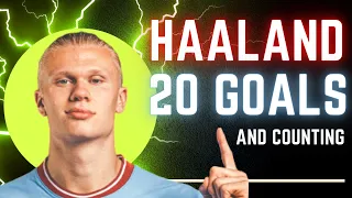 Erling Haaland - fastest player to score 20 PL goals | 22-23 season