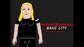 School Rampage: Bane City Theme Song