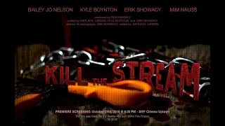“Kill the Stream” - 2018 Seattle 48 Hour Horror Film Project
