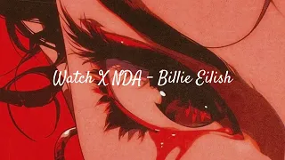 Watch x NDA - Billie Eillish