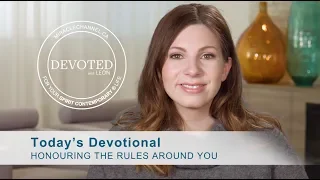 Devoted:  Honouring the Rules Around You [Luke 6:31]