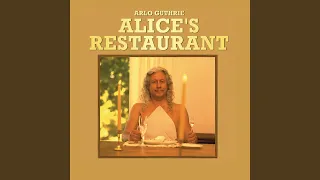 Alice's Restaurant (The Massacree Revisted)