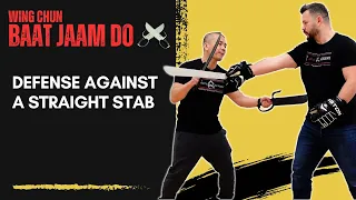 Wing Chun Baat Jaam Do  - Defense Against Straight Stab - Kung Fu Report #324