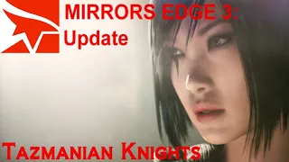 Mirrors Edge 3 Update - There Is Still Hope (2022 - 2023)