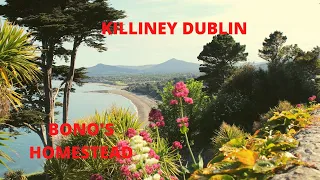KILLINEY DUBLIN. BONO'S HOMESTEAD