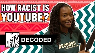 How Racist is YouTube?  | Decoded | MTV News