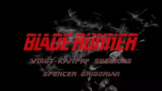 Blade Runner Westwood Studios | Spencer Grigorian | Voigt Kampff Complete Session