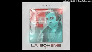 Charles Aznavour - La Bohème (Siks Extended Edit)
